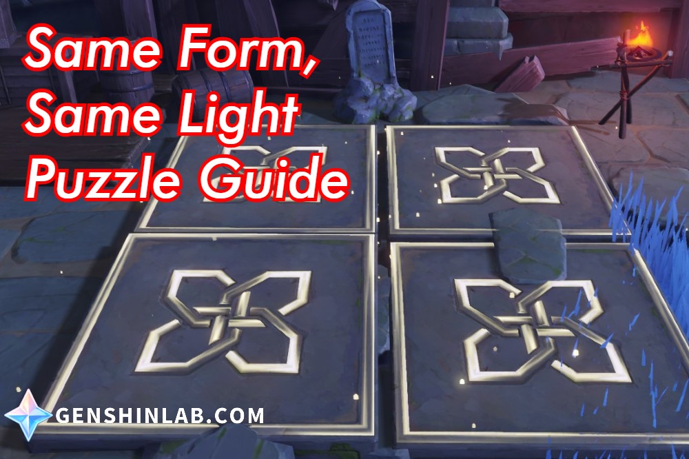 Genshim Impact 2.1 Same Form Same Light Puzzle Guide