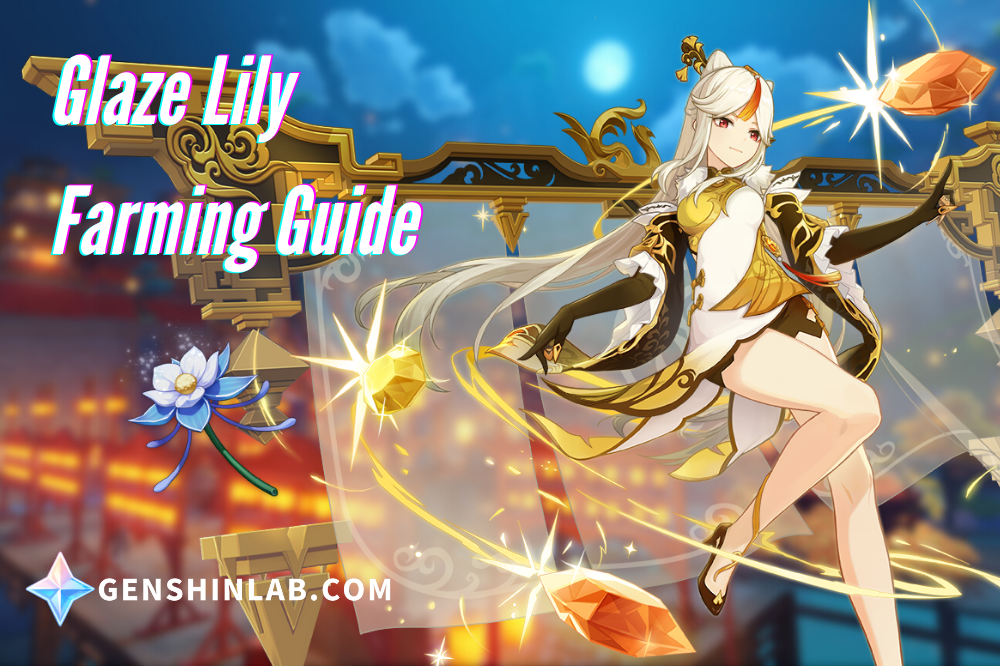 Genshin Impact Glaze Lily Farming Guide (Ascension Materials For Ningguang)​