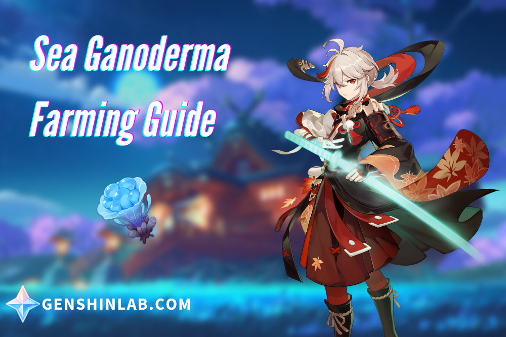 Genshin Impact Sea Ganoderma Farming Guide (Ascension Materials For Kazuha)