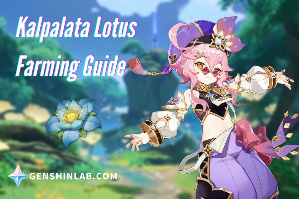 Genshin Impact Kalpalata Lotus Farming Guide (Ascension Materials For Dori)_